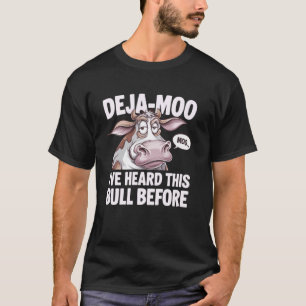 Deja Moo Lustiger Kuh Wortwitz - Hilarischer Rodeo T-Shirt