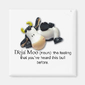 Deja Moo Magnet (Vorne)