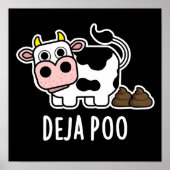 Deja Poo Funny Cow Gekackt Pun Dark BG Poster (Vorne)