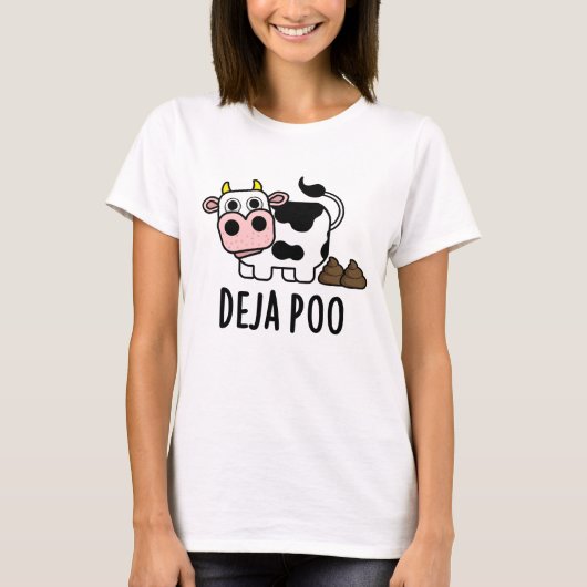 Deja Poo Funny Cow Kack Pun T-Shirt (Vorderseite)
