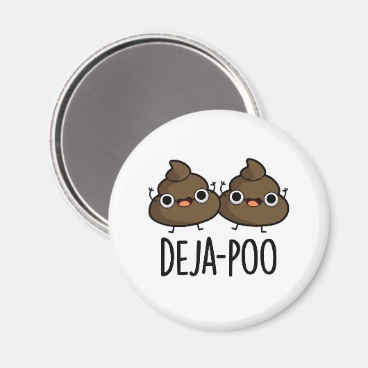 Deja Poo Funny Double Kack Pun Magnet (Vorderseite/Rückseite)
