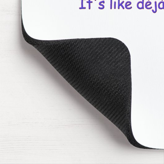 deja vu mousepad (Ecke)