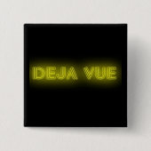 Deja Vue Abzeichen Button (Vorderseite)