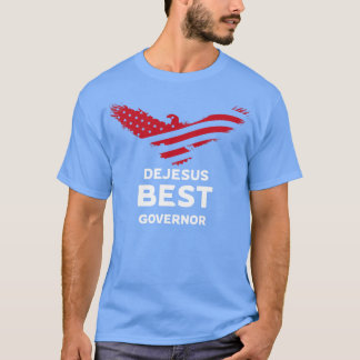 DeJesus Best Governor T-Shirt