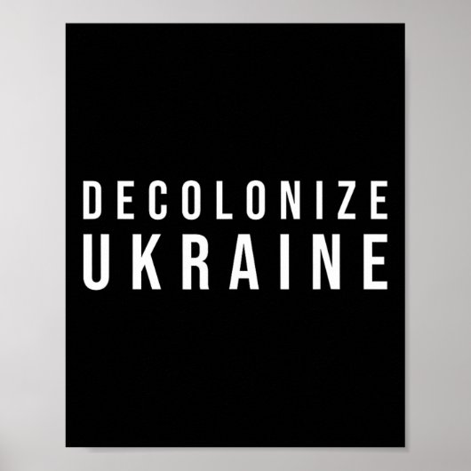 Dekolonisiere die Ukraine Poster (Vorne)
