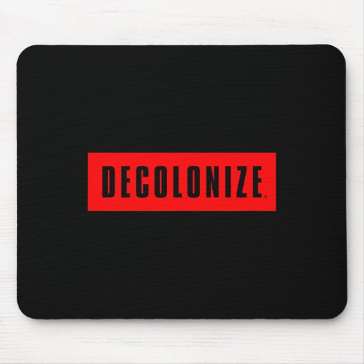 Dekolonisieren Sie Ihren Geist - Geweckt Bleibe -  Mousepad (Vorne)