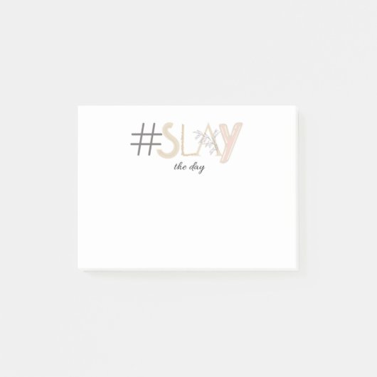 Dekorative Weiß & Beige SLAY The Day Notes Post-it Klebezettel (Vorderseite)