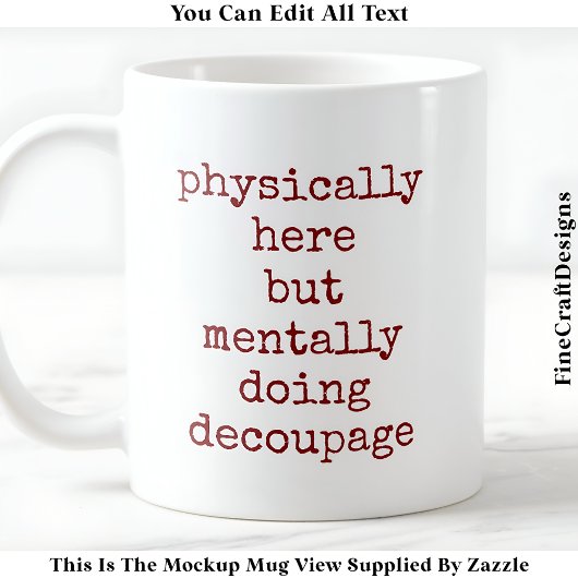 Dekoupage in meinem Kopfzettel Custom 008 Funny Cr Kaffeetasse