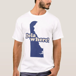 Dela-wo? T-Shirt