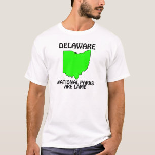 Delaware - Nationalparks sind lahm T-Shirt