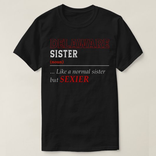 Delaware Normal Sister T-Shirt (Design vorne)