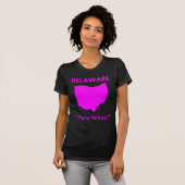 Delaware - Was nun? T-Shirt (Vorne ganz)