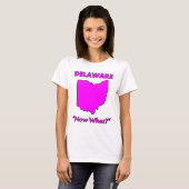 Delaware - Was nun? T-Shirt (Vorne ganz)