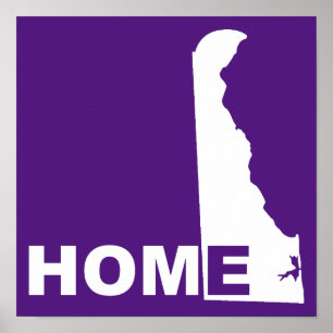 Delaware - Zuhause weg vom Staat Plakat Schild
