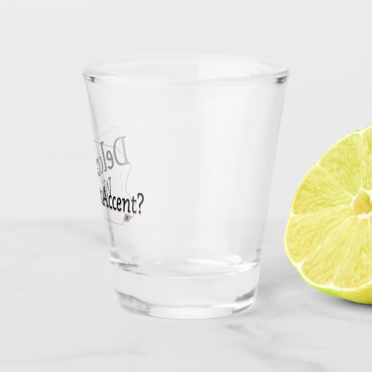 Delco - Was für Akzent? Schnapsglas (Rechts)