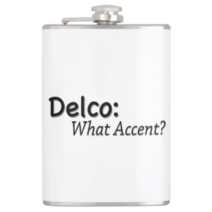Delco Welcher Akzent? Flachmann