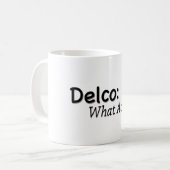 Delco Welcher Akzent? Kaffeetasse (Vorderseite Links)