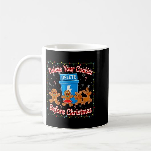 Delete Your Cookies Funny Christmas Kaffeetasse (Links)