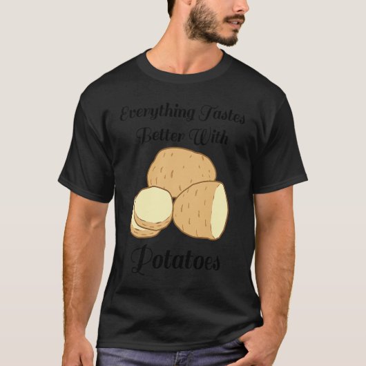 Delicious Potatoes Ironic Quote Hobby Chef Cooking T-Shirt (Vorderseite)