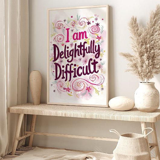 Delikat schwierig: Affirmation Art Print Poster