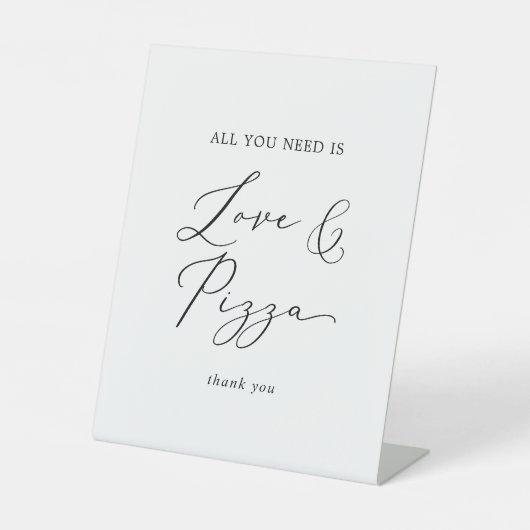 Delikate Black Calligraphy Wedding Liebe und Pizza Sockelschild (Vorderseite)