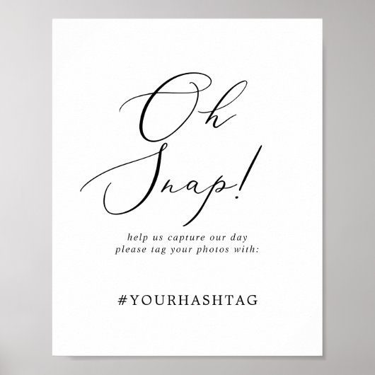 Delikate Kalligraphie Oh Snap Wedding Hashtag Zeic Poster (Vorne)