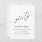 Delikates Script Einfach Schwarz & Weiß 60. Geburt Einladung (Vorderseite)