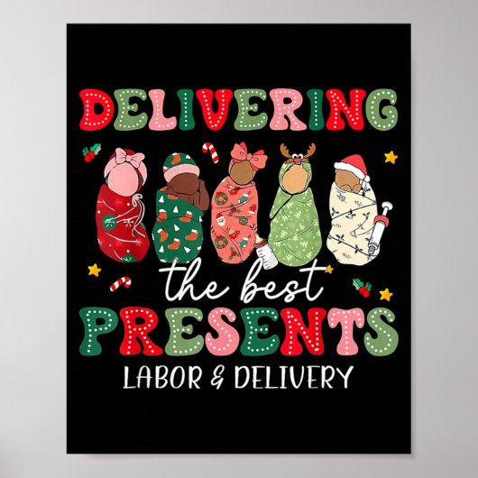 Delivering The Labor Delivery Nurse Christmas  Poster (Vorne)
