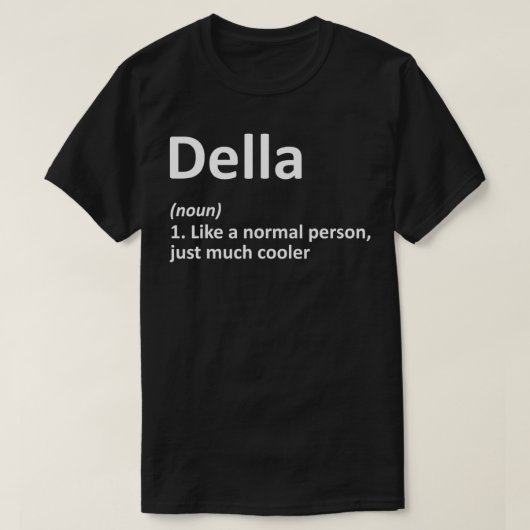 DELLA Definition Personalized Name Funny Birthday  T-Shirt (Design vorne)