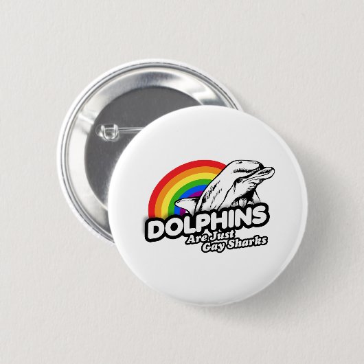 Delphine sind einfach Schwulenhaie Button (Vorne & Hinten)