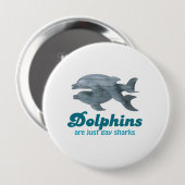 Delphine sind gerade homosexuelle Haifische Button (Vorne & Hinten)
