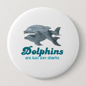 Delphine sind gerade homosexuelle Haifische Button (Vorderseite)