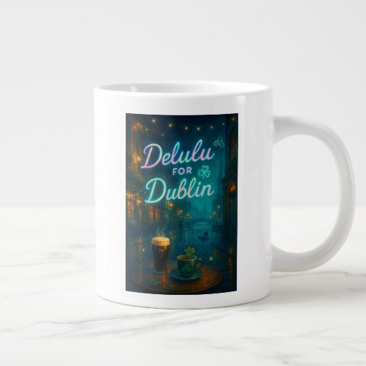 Delulu für Dublin Jumbo-Tasse (Rechts)
