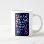 Delulu für Paris Jumbo-Tasse (Rechts)