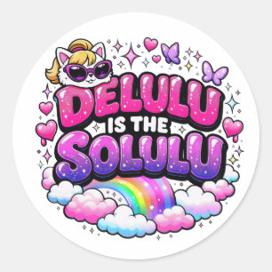 Delulu Ist Das Selulu   Lustiger Gen Z-Spruch  Runder Aufkleber