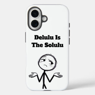 Delulu Ist Das Solulu Lustiges Meme iPhone 16 Hülle