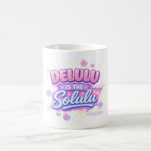 Delulu Ist das Solulu – Süße Kawaii-Ästhetik Kaffeetasse