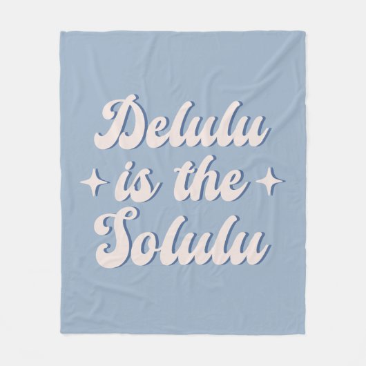 Delulu ist der Solulu Fleecedecke (Vorderseite)