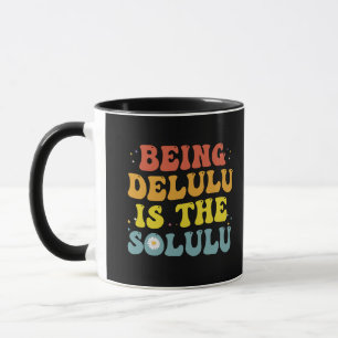 Delulu ist der Solulu Funny Groovy GenZ Retro Tasse