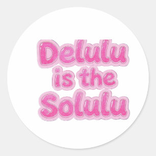 Delulu ist der Solulu Rosa Glitter Aufkleber Kaw