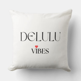 Delulu Vibes, Funny Aesthetic Quote Gift Kissen