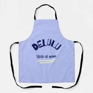 Delulu-Zustand Schürze