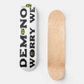 DEM KEINE SORGE WIR ? JMT8 1/2" Skateboarddecke Skateboard (Vorderseite)