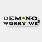 DEM KEINE SORGE WIR ? JMT8 1/2" Skateboarddecke Skateboard (Horizontal)