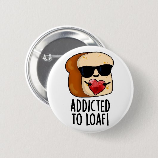 Dem Loaf-Funny-Brot-Pun geweiht Button (Vorne & Hinten)