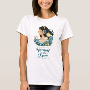 Dem Ozean Zuhören T-Shirt