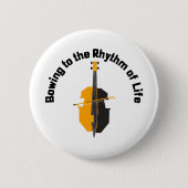Dem Rhythmus des Lebens Cello folgend Button (Vorderseite)