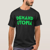 Demand Utopia Progressiver Aktivist Solarpunk Posi T-Shirt (Vorderseite)