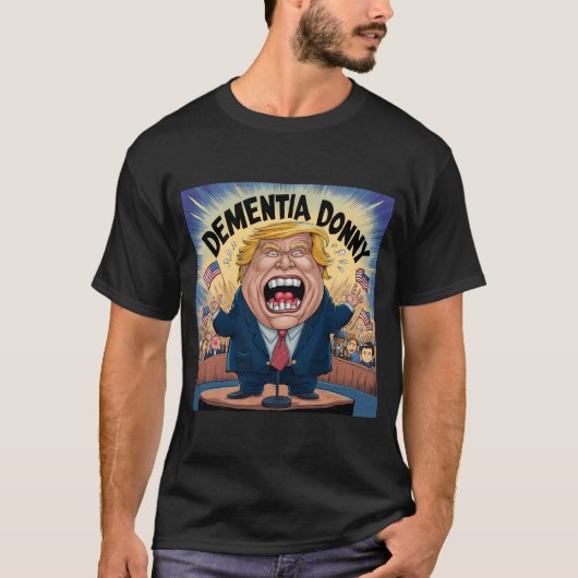 Dementia Donny Donald Trump Maga T-Shirt (Vorderseite)