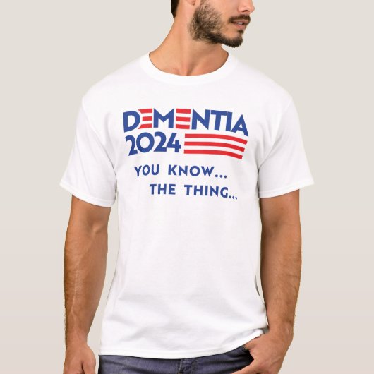 Demenz 2024: Sie kennen das Ding T-Shirt (Vorderseite)